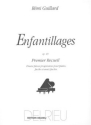 GUILLARD Rmi Enfantillages Op.49 Vol.1 piano Partition