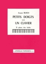 BLOCH Jacques Petits doigts sur un clavier Vol.1 piano Partition