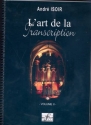 L'Art de la transcription vol.2 pour orgue