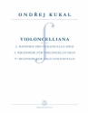 Kukal, Ondrej, Violoncelliana op. 32 -2nd Rhapsody for Solo Violoncell for Solo Violoncello Performance score