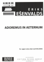Adoremus in Aeternum for soli (SSS) and female chorus (SSAA) a cappella chorus score