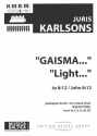 Gaisma...Light... for mixed choir (SSSAATTBB) and 4 horns in C score (let/la)