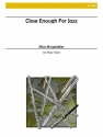 Burgstahler - Close Enough for Jazz Flute Choir