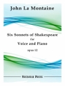 La Montaine, John, Six Sonnets of Shakespeare, Op. 12 Solo Voice and Piano