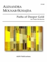 Alexandra Molnar-Suhajda, Paths of Deeper Gold for Flute Choir Fltenensemble Partitur + Stimmen