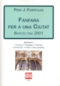 Fanfara per a una Ciutat for 4 horns, 4 trumpets, 3 trombones, 2 baritones, 2 tubes and 3 percussionists,  score
