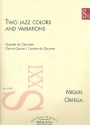 2 Jazz Colors and Variations for 3 clarinets and bass clarinet score and parts