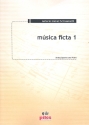 Msica ficta no.1 fr Klavier und Streichquartett Partitur und 2 Spielpartituren