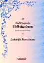 Mortelmans, Lodewijk 20 Oud-vlaamse volksliederen Voc/Piano
