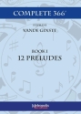 Vande Ginste, Stephane, Complete 366' - Book 1: 12 Preludes Piano Solo