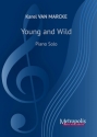 Van Marcke, Karel, Young and Wild Piano Solo
