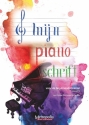 Steenhuyse-Vandevelde, Christa, Mijn Piano Schrift Piano Solo