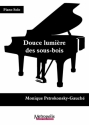 Pstrokonsky-Gauch, Monique, Douce lumire des sous-bois pour Piano Piano Solo