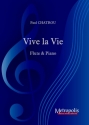 Chatrou, Paul, Vive la Vie pour Flute et Piano Flute and Piano