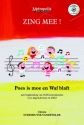 Steenhuyse-Vandevelde, Christa, Zing Mee! Poes is moe en Waf blaft Childrens' Songs