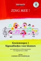 Steenhuyse-Vandevelde, Christa, Zing Mee! Goeiemorgen 1 - Signaalliedj Childrens' Songs