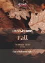 Schuerweghs, Sigrid, Dark Seasons - Fall Choir (SATB)