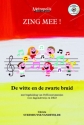 Steenhuyse-Vandevelde, Christa, Zing Mee! De witte en de zwarte bruid Childrens' Songs