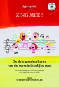 Steenhuyse-Vandevelde, Christa, Zing Mee! De drie gouden haren van de  Childrens' Songs