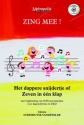 Steenhuyse-Vandevelde, Christa, Zing Mee! Het dappere snijdertje of Ze Childrens' Songs