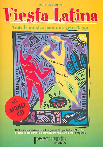 Fiesta latina (+CD) 6 lateinamerikanische Evergreens fr gem Chor a cappella Partitur