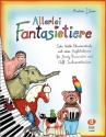 Allerlei Fantasietiere fr Klavier, Body Percussion und Orff-Instrumentarium