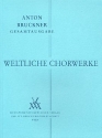 Weltliche Chorwerke  Studienpartitur