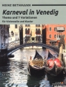 Karneval in Venedig - Thema und 7 Variationen fr Violoncello und Klavier