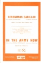 Geronimos Cadillac - In the Army now: fr Salonorchester Direktion und Stimmen