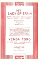 My Lady of Spain  und  Venga Toro: fr Salonorchester Direktion und Stimmen
