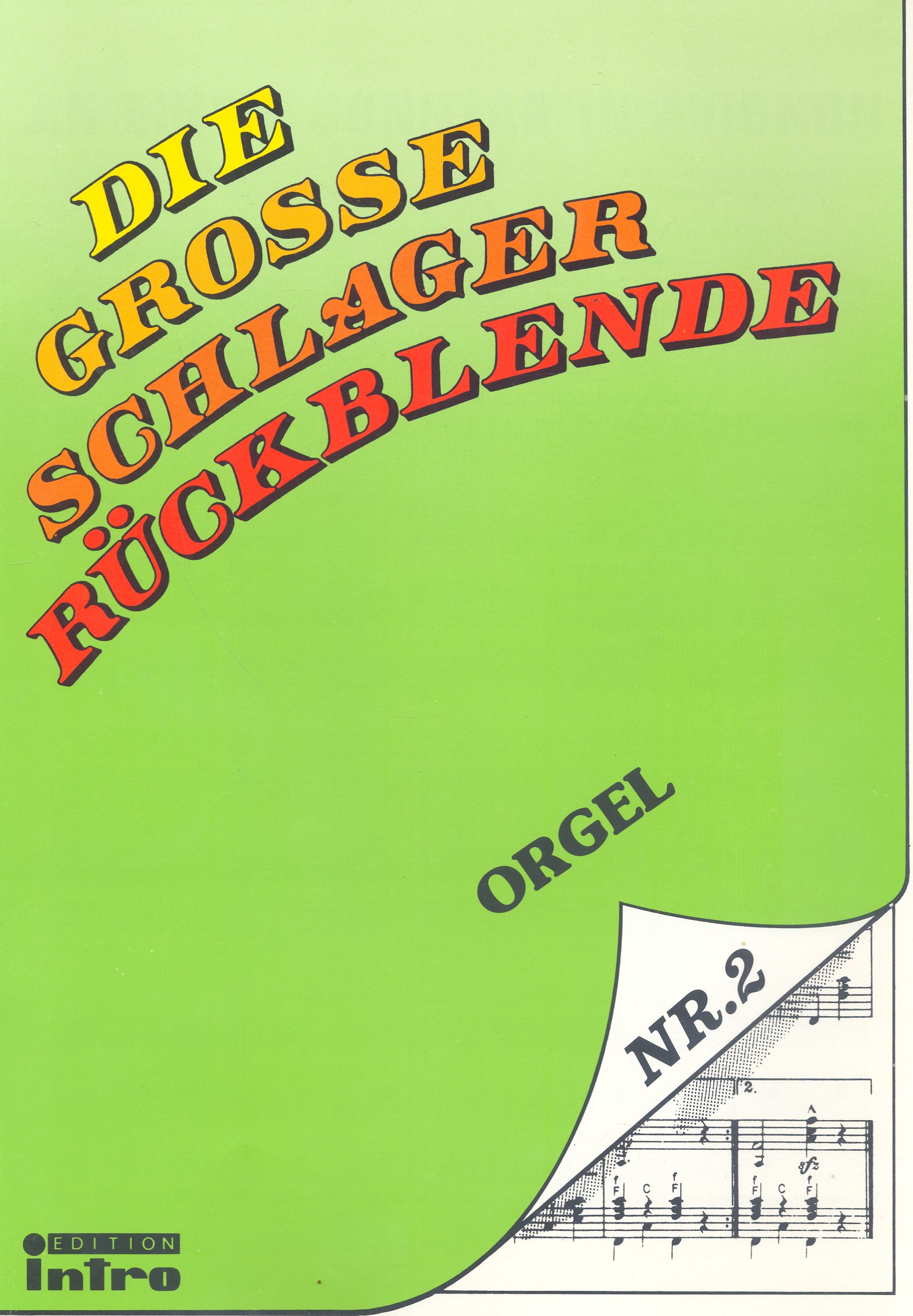 Die groe Schlagerrckblende Band 2: fr E-Orgel