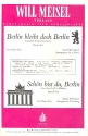 Berlin bleibt doch Berlin  und  Schn bist du, Berlin fr Salonorchester Piano-Direktion und Stimmen