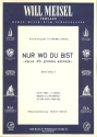 Nur wo du bist - Varca d'o primmo ammore: Einzelausgabe Gesang und Klavier