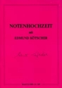 Notenhochzeit mit Edmund Ktscher: Album fr Klavier