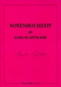 Notenhochzeit mit Edmund Ktscher: Album fr Klavier