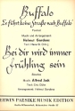 Es fhrt keine Strae nach Buffalo  und Beid ei wird immer Frhling sein: fr Salonorchester