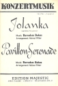 Jolanka   und   Pavillon-Serenade: fr groes Orchester