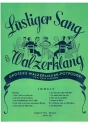 Lustiger Sang beim Walzerklang fr Gesang und Klavier