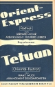 Orient Express  und  Tetuan: für Salonorchester Direktion und Stimmen