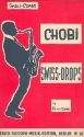 Chobi    und    Swiss Drops: fr Combo