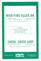 Hier fing alles an   und  Cheri, Cheri Lady: fr Salonorchester Piano-Direktion und Stimmen