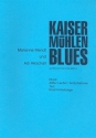 Kaiserm�hlen-Blues f�r 2 Stimmen und Klavier Partitur