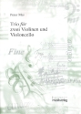 Trio fr zwei Violinen und Violoncello Partitur und Stimmen