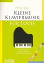 Kleine Klaviermusik fr Louis fr Klavier