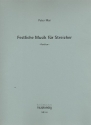 Festliche Musik fr Streicher Partitur und Stimmen