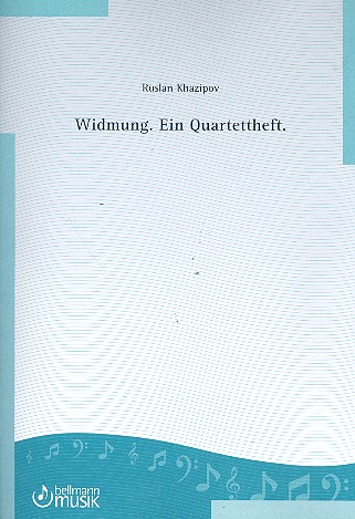 Widmung - ein Quartettheft fr Streichquartett Partitur