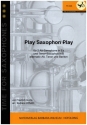 Play Saxophon Play fr 3 Saxophone (AAT/ATBar) Partitur und Stimmen