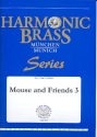 Mouse and Friends vol.3 (Medley): fr 2 Trompeten, Horn, Posaune und Tuba Partitur und Stimmen