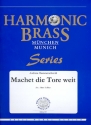 Machet die Tore weit fr 2 Trompeten, Horn, Posaune und Tuba Partitur und Stimmen