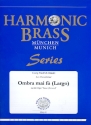 Ombra mai f (Largo) fr 2 Trompeten, Horn, Posaune und Tuba Partitur und Stimmen